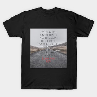 John 14:6 KJV T-Shirt